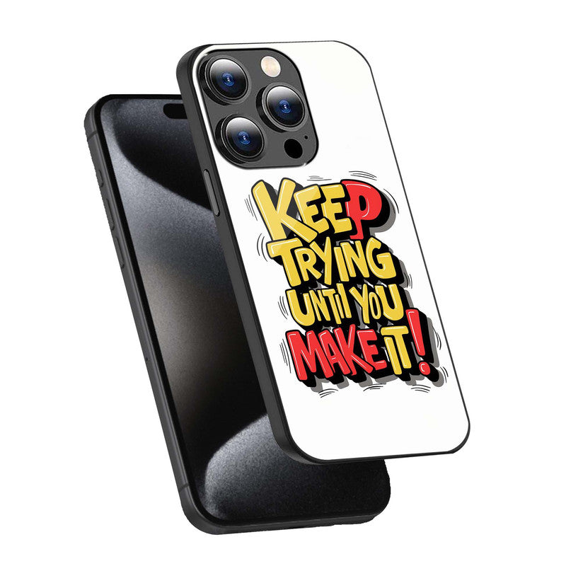 Keep Trying Phone Cover | Glass Case
