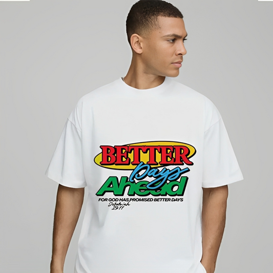 better days | Oversize T-Shirt